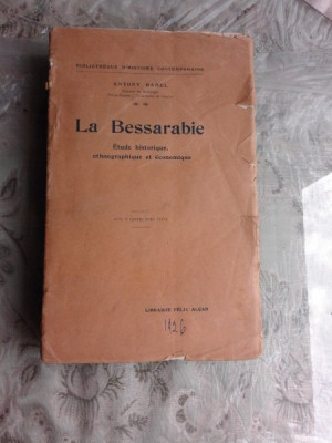 LA BESSARABIE. EDUDE HISTORIQUE, ETHOGRAPHIQUE ET ECONOMIQUE - ANTONY BABEL (CARTE IN LIMBA FRANCEZA) foto