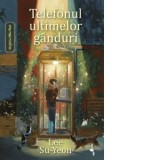 Telefonul ultimelor ganduri - Teodora Negrila, Lee Su-Yeon