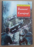 (C486) CHRISTINE LEONARD - OAMENI CURAJOSI - FUNDATIA BIBLIA PENTRU TOTI