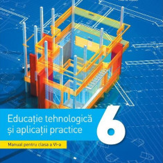 Manual Educatie tehnologica si aplicatii practice clasa a VI-a