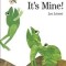 It&#039;s Mine!