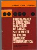 C9219 PROGRAMAREA SI UTILIZAREA MASINILOR DE CALCUL SI ELEMENTE DE CALCUL