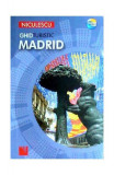 Madrid. Ghid turistic - Paperback brosat - Clara Villanueva, Nick Inman - Niculescu