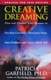 Cumpara ieftin Creative dreaming. Plan and control your dreams to develop creativity, overcome fears, solve problems an dcreate a better self - 1995 - Patricia Garfi