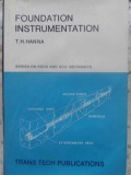 Foundation Instrumentation - T.H. Hanna, 1973, Trans Tech, Carte Constructii, Romana, 382 Pagini, Hardcover