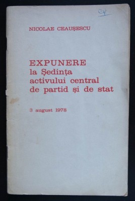Nicolae Ceaușescu - Expunere la Ședința activului central de partid 3 aug. 1978 foto