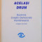 PE ACELASI DRUM, DOCTRINA CRESTIN DEMOCRATA ROMANEASCA, CULEGERE DE TEXTE, 2000