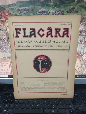 Flacăra Literară, Artistică, Socială, anul VII No. 45, 10 noiembrie 1922, I. Ag&amp;acirc;rbiceanu, Cumințenia păm&amp;acirc;ntului, Marius Bunescu, Mihail Cruceanu, 103 foto