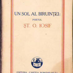 HST C1047 Un sol al biruinței: poetul Șt O Iosif 1930 ediția I Papadopol