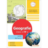 Geografie. Clasa a 4-a Caiet de lucru - Arina Damian