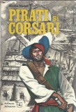 Pirati si corsari - Horia Matei