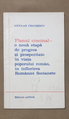 Planul cincinal - o nouă etapă de progres... - Nicolae Ceaușescu foto