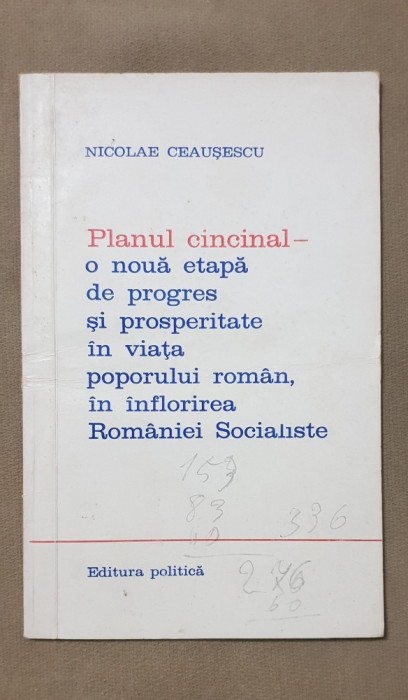 Planul cincinal - o nouă etapă de progres... - Nicolae Ceaușescu