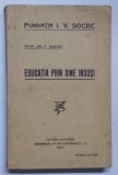 EDUCATIA PRIN SINE INSUSI de P. DUBOIS , 1916