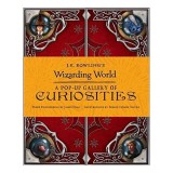 J.K. Rowling&#039;s Wizarding World - A Pop-Up Gallery of Curiosities