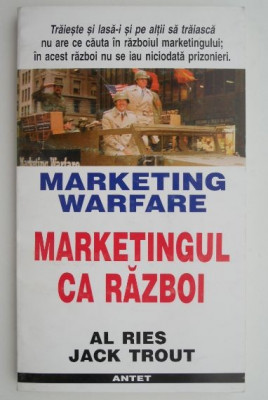 Marketingul ca razboi &amp;ndash; Al Ries, Jack Trout foto