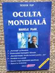OCULTA MONDIALA - MARELE PLAN de TEODOR FILIP foto