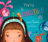 Marcy și emoțiile ei - Hardcover - Allison Edwards - Univers