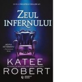 Zeul infernului. Seria Pacatele zeilor #1 - Katee Robert