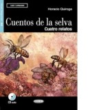 Cuentos de la selva. Cuatro relatos + CD Audio - Horacio Quiroga