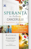 Speranță &icirc;n tratarea cancerului - Paperback brosat - Antonio Jimenez - Didactica Publishing House