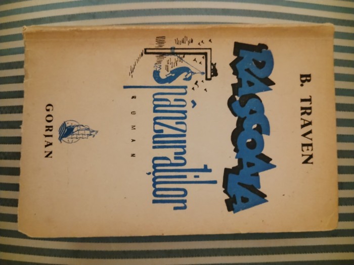 B. Traven Rascoala spanzuratilor