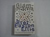 GLAMORAMA - BRET EASTON ELLIS