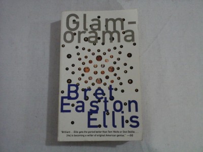 GLAMORAMA - BRET EASTON ELLIS foto