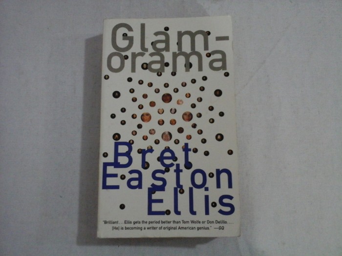 GLAMORAMA - BRET EASTON ELLIS