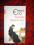 Numele trandafirului - Umberto Eco / 611 pagini