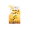 Tracing God&#039;s Hand: Finding Hope and Freedom from Fear