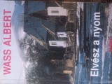 WASS ALBERT - ELVESZ A NYOM