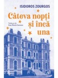 Cumpara ieftin Cateva nopti si inca una/Isidoros Zourgos