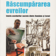 Radu Ioanid - Rascumpararea evreilor