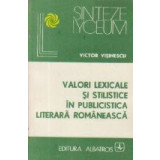 Valori lexicale si stilistice in publicistica literara romaneasca