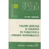 Valori lexicale si stilistice in publicistica literara romaneasca