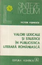 Valori lexicale si stilistice in publicistica literara romaneasca foto