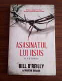 Asasinatul lui IISUS - O ISTORIE - Bill O&#039;reilly