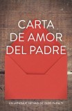 Father&#039;s Love Letter (Ats) (Spanish, Pack of 25)