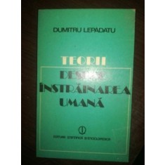 Teorii despre instrainarea umana- Dumitru Lepadatu