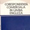CORESPONDENTA COMERCIALA IN LIMBA ENGLEZA-LIVIA GALIS, NADEJDA KOLESNIKOVA, VIOLETA NASTASESCU, FULVIA TURC-276013