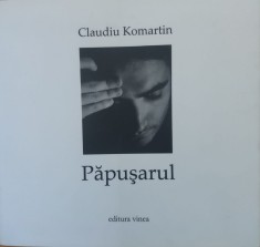 Papusarul - Claudiu Komartin ,557739 foto