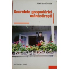 Secretele gospodariei manastiresti &ndash; Maica Sofronia