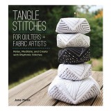 Tangle Stitches for Quilters and Fabric Artists