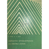 E. Sofron - Dispozitive optoelectronice cu cristale lichide (Editia: 1976)