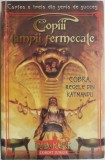 Cobra, regele din Katmandu. Copiii lampii fermecate 3 &ndash; P. B. Kerr