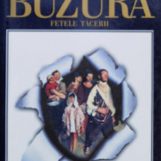 Fetele Tacerii - Augustin Buzura ,558883
