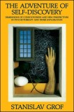 Adventure Self Discovery: Dimensions of Consciousness and New Perspectives in Psychotherapy and Inner Exploration