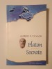 Alfred E. Taylor - Platon. Socrate (2010) (cu sublinieri)