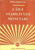 CAILE STABILITATII MONETARE-FLOREA DUMITRESCU-275925